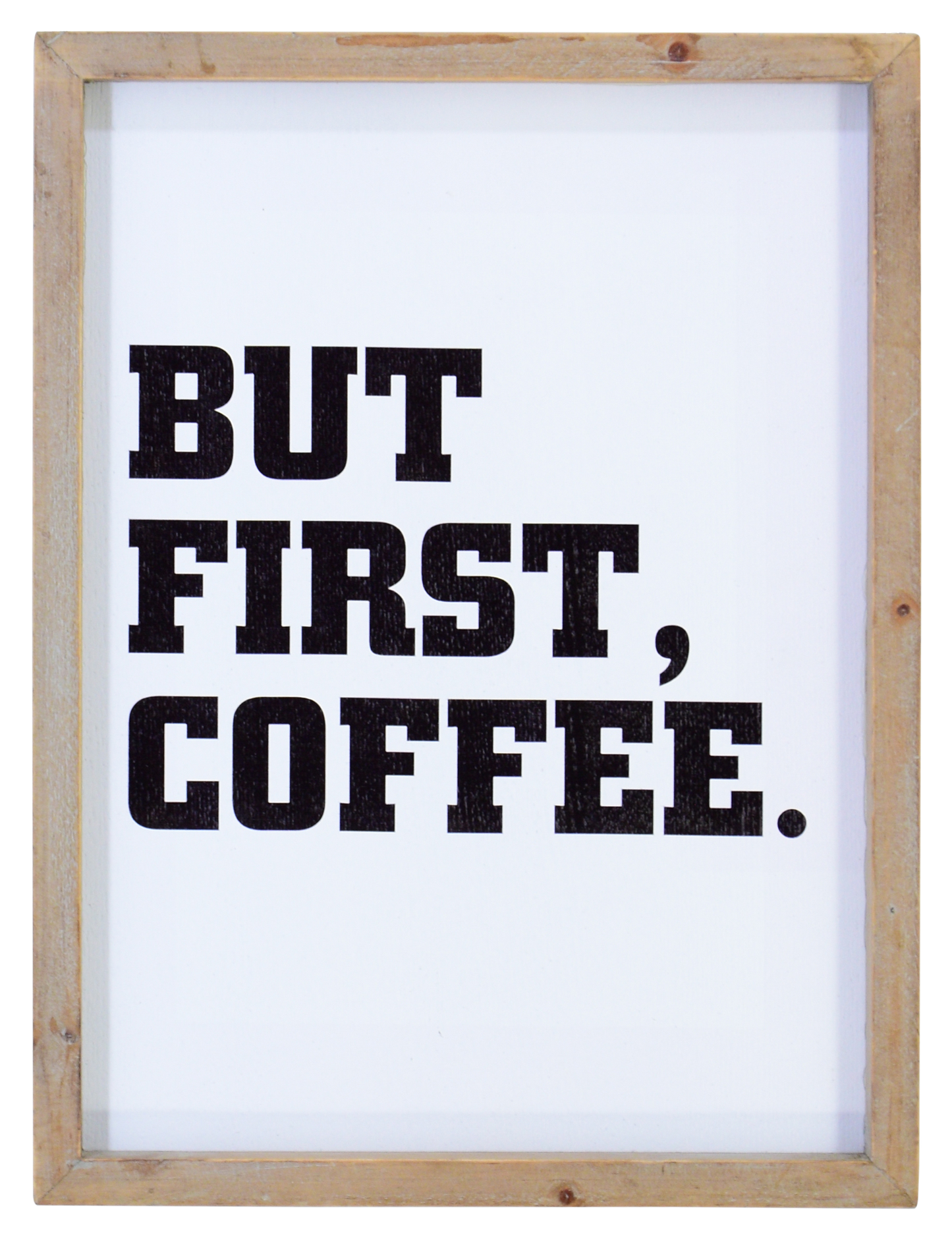 But First, Coffee Wood Wall Art – 17"x13"